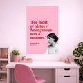 ANONYMOUS WAS A WOMAN POSTER | GIRL BOSS POSTER
