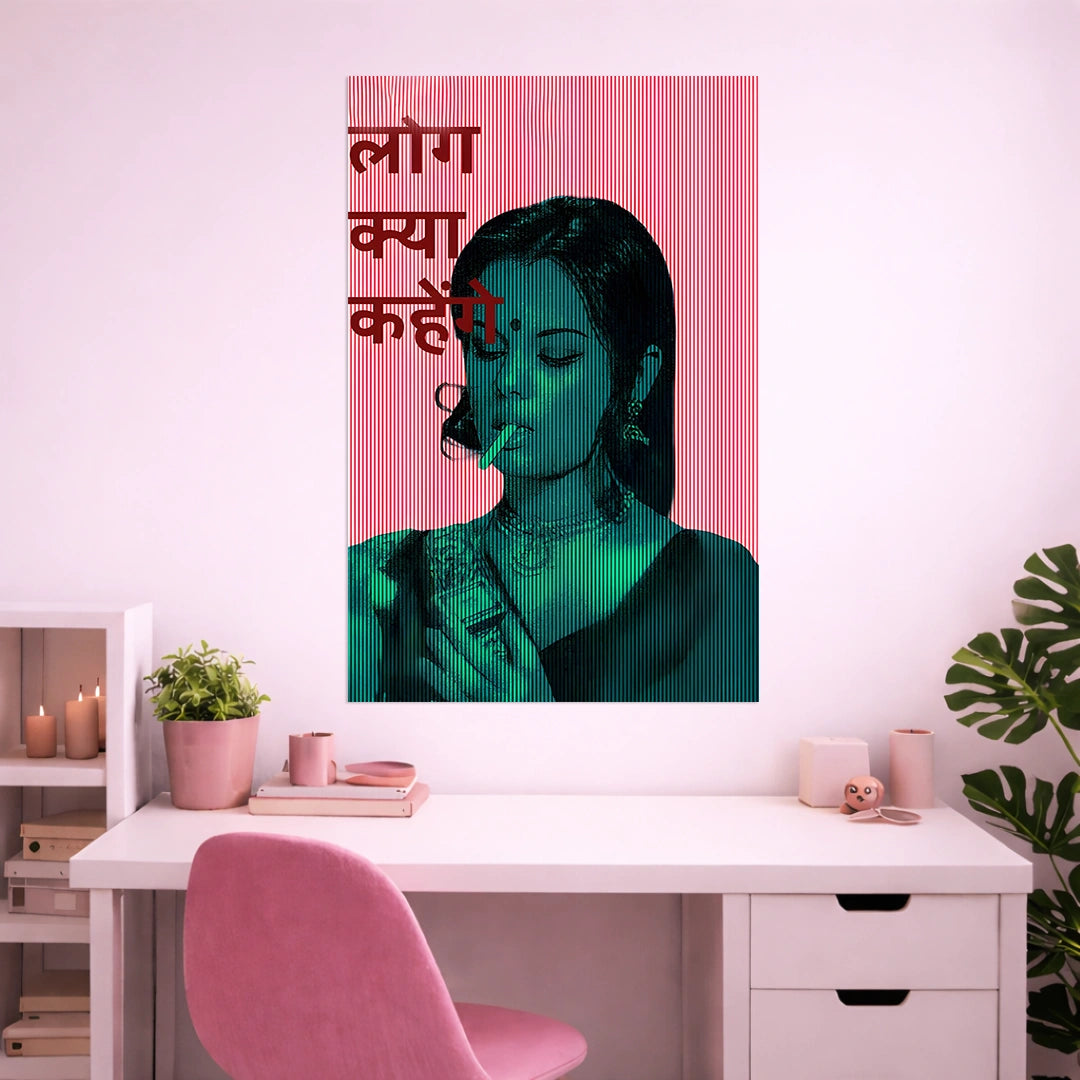 LOG KYA KAHENGE POSTER | GIRL BOSS POSTER