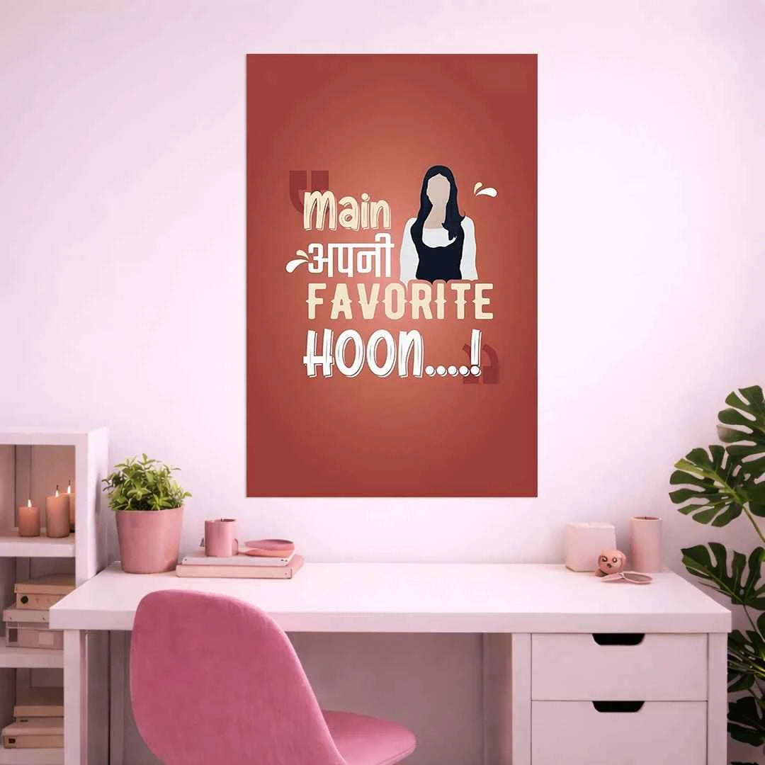 MAIN APNI FAVORITE HU POSTER | GIRL BOSS POSTER