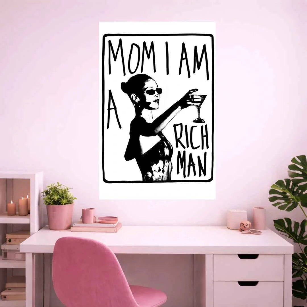 I'M A RICH MAN POSTER | GIRL BOSS POSTER