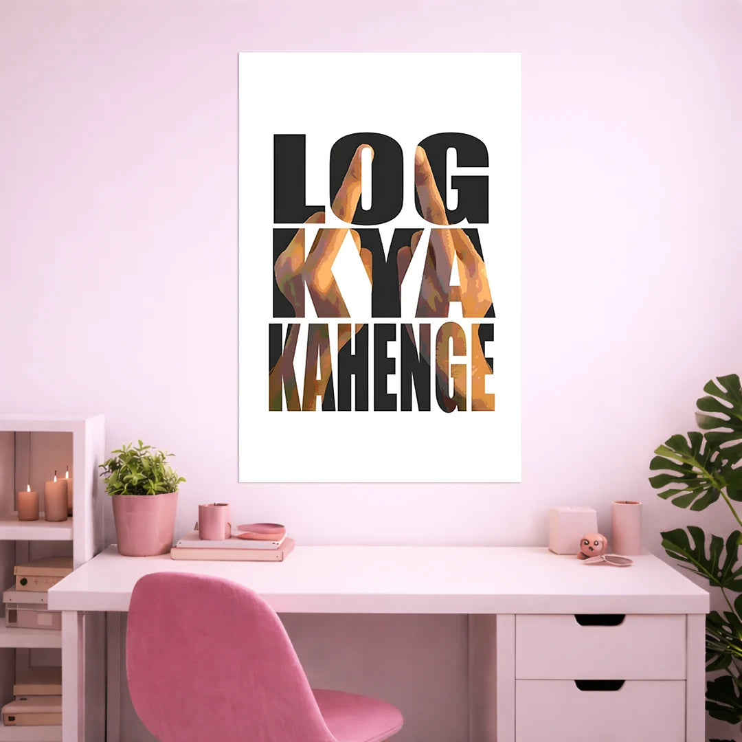 LOG KYA KAHENGE POSTER - 2 | GIRL BOSS POSTER