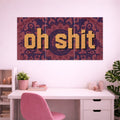 OH SH*T POSTER | GIRL BOSS POSTERS | 3 PIECE SET