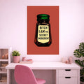 I'M THE SECRET INGREDIENT POSTER | GIRL BOSS POSTERS
