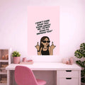 I DON'T CARE POSTER | GIRL BOSS POSTER