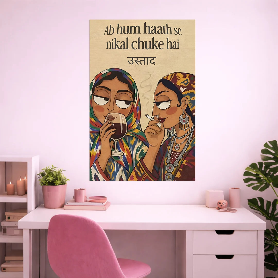 HAATH SE NIKAL CHUKE HAI POSTER | GIRL BOSS POSTERS