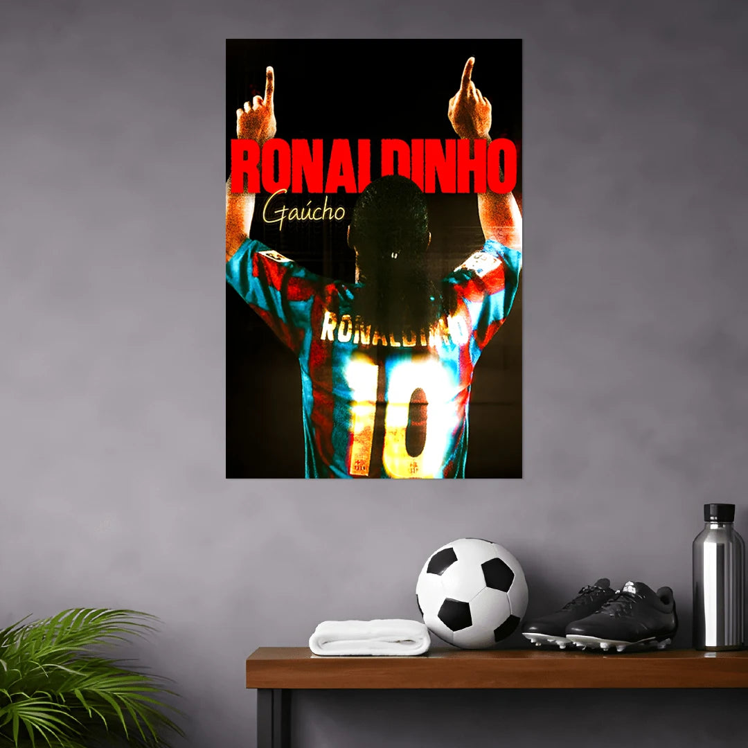 RONALDINHO GAÚCHO POSTER - 1 | FOOTBALL POSTERS