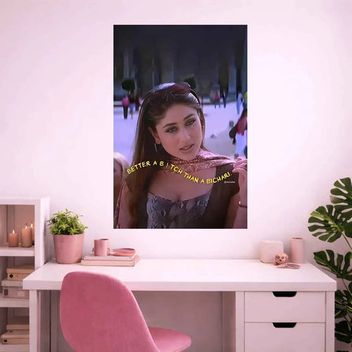 BETTER BIT*H THAN BICHARI POSTER | GIRL BOSS POSTER