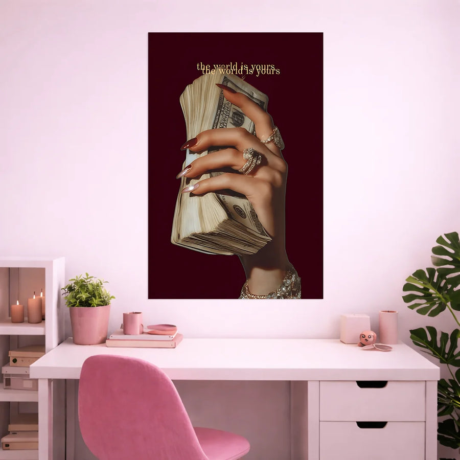 THE WORLD IS YOURS POSTER | GIRL BOSS POSTERS
